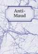 Anti-Maud, 