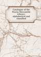 Catalogue of the Peoria Mercantile Library: alphabetical and classified, 