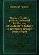 Representative plants; a manual for the use of students of botany in secondary schools and colleges, Herman S Pepoon 