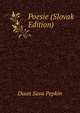 Poesie (Slovak Edition), Duan Sava Pepkin 