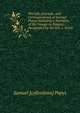The Life, Journals, and Correspondence of Samuel Pepys, Including a Narrative of His Voyage to Tangier, Deciphered by the Rev. J. Smith, Samuel [collections] Pepys 