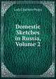 Domestic Sketches in Russia, Volume 2, Lady Charlotte Pepys 