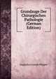 Grundzuge Der Chirurgischen Pathologie (German Edition), Augustus Joseph Pepper 