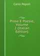 Prose E Poesie, Volume 2 (Italian Edition), Carlo Pepoli 