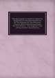 The Episcopate In America; Sketches, Biographical And Bibliographical, Of The Bishops Of The American Church, With A Preliminary Essay On The Historic . The Anglican Line Of Succession Into America, 