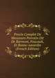 Proces Complet De Messieurs Perrotin Dit De Barmont, Foucault, Et Bonne-savardin (French Edition), 