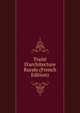 Trait? D'architecture Rurale (French Edition), 