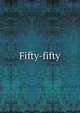 Fifty-fifty, 