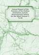 Annual Report of the Trustees of the Perkins Institution and the Massachusetts School for the Blind Volume V. 76-80, 