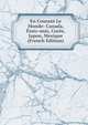 En Courant Le Monde: Canada, Etats-unis, Coree, Japon, Mexique (French Edition), 