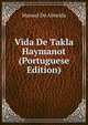 Vida De Takla Haymanot (Portuguese Edition), Manuel De Almeida 