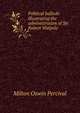 Political ballads illustrating the administration of Sir Robert Walpole, Milton Oswin Percival 