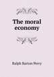 The moral economy, Ralph Barton Perry 