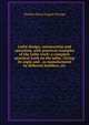 Lathe design, construction and operation, with practical examples of the lathe work; a complete practical work on the lathe. Giving its orgin and . as manufactured by different builders, etc, Charles Oscar Eugene Perrigo 