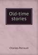 Old-time stories, Charles Perrault 
