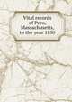 Vital records of Peru, Massachusetts, to the year 1850, 