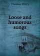 Loose and humorous songs, Thomas Percy 