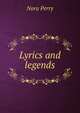 Lyrics and legends, Nora Perry 