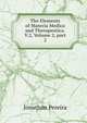 The Elements of Materia Medica and Therapeutica. V.2, Volume 2, part 2, Jonathan Pereira 