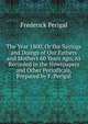 The Year 1800, Or the Sayings and Doings of Our Fathers and Mothers 60 Years Ago, As Recorded in the Newspapers and Other Periodicals, Prepared by F. Perigal, Frederick Perigal 