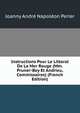 Instructions Pour Le Littoral De La Mer Rouge (Mm. Pruner-Bey Et Andrieu, Commissaires) (French Edition), Joanny Andre Napoleon Perier 