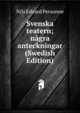 Svenska teatern; nagra anteckningar (Swedish Edition), Nils Edvard Personne 