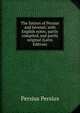 The Satires of Persius and Juvenal; with English notes, partly compiled, and partly original (Latin Edition), Persius Persius 