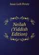 Neilah (Yiddish Edition), Isaac Leib Peretz 