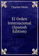 El Orden Internacional (Spanish Edition), Charles Perin 