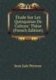 Etude Sur Les Quinquinas De Culture: These (French Edition), Jean Jule Perrens 