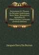 Perroniana Et Thuana Ou Pensees Judicieuses, Bons Mots, Rencontres Agreables Et Observations Curieuses (French Edition), Jacques Davy Du Perron 