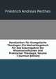 Handlexikon Fur Evangelische Theologen: Ein Nachschlagebuch Fur Das Gesamtgebiet Der Wissenschaftlichen Und Praktischer Theologie, Volume 3 (German Edition), Friedrich Andreas Perthes 