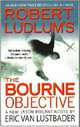 Robert Ludlum's (TM) The Bourne Objective (International), Lustbader, Eric Van 