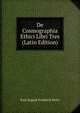 De Cosmographia Ethici Libri Tres (Latin Edition), Karl August Friedrich Pertz 