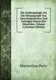 Die Anthropologie Als Die Wissenschaft Von Dem Korperlichen Und Geistigen Wesen Des Menschen, Volume 2 (German Edition), Maximilian Perty 