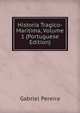 Historia Tragico-Maritima, Volume 1 (Portuguese Edition), Gabriel Pereira 