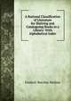 A Rational Classification of Literature for Shelving and Cataloguing Books in a Library: With Alphabetical Index, Frederic Beecher Perkins 