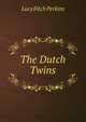 The Dutch Twins, Lucy Fitch Perkins 