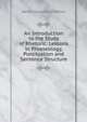 An Introduction to the Study of Rhetoric: Lessons in Phraseology, Punctuation and Sentence Structure, Helen Josephine Robins 