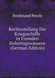 Rechtsstellung Der Kriegsschiffe in Fremden Hoheitsgewassern (German Edition), Ferdinand Perels 