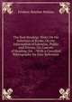 The Best Reading: Hints On the Selection of Books, On the Information of Libraries, Public and Private, On Courses of Reading, Etc. : With a Classified Bibliography for Easy Reference, Frederic Beecher Perkins 