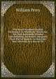 The Royal Standard English Dictionary: In Which the Words Are Not Only Rationally Divided Into Syllables, Accurately Accented, Their Part of Speech . in One Line; But, Likewise, by a Key to Th, William Perry 