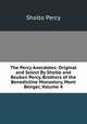 The Percy Anecdotes: Original and Select By Sholto and Reuben Percy, Brothers of the Benedictine Monastery, Mont Benger, Volume 4, Sholto Percy 