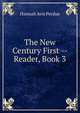 The New Century First -- Reader, Book 3, Hannah Avis Perdue 