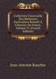 Collection Universelle Des M?moires Particuliers Relatifs ? L'histoire De France, Volume 51 (French Edition), Jean-Antoine Roucher 