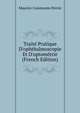 Trait? Pratique D'ophthalmoscopie Et D'optom?trie (French Edition), Maurice Constantin Perrin 