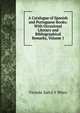 A Catalogue of Spanish and Portuguese Books: With Occasional Literary and Bibliographical Remarks, Volume 1, Vicente Salva Y Perez 