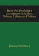 Hans Von Perthaler's Auserlesene Schriften, Volume 2 (German Edition), Johann Perthaler 