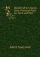 Handicraft for Handy Girls: Practical Plans for Work and Play, Albert Neely Hall 