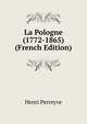 La Pologne (1772-1865) (French Edition), Henri Perreyve 